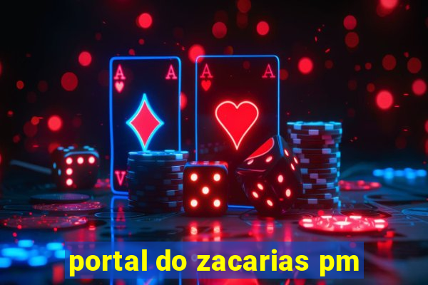 portal do zacarias pm